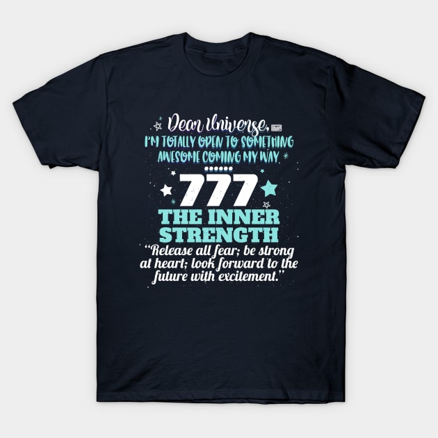 777 INNER STRENGTH UNIVERSE REPEATING NUMBER MEANING T-Shirt by porcodiseno